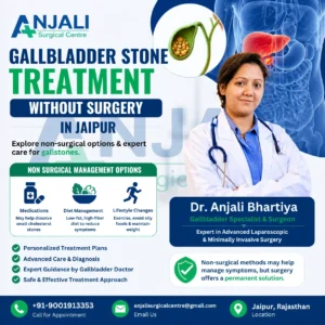 Gallbladder Stone Treatment Without Surgery in Jaipur: Is It Possible?